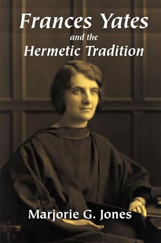 Stock image for Frances Yates and the Hermetic Tradition (Hardcover) for sale by Grand Eagle Retail