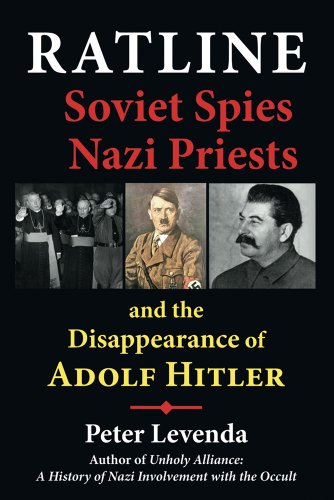 9780892541706: Ratline: Soviet Spies, Nazi Priests, and the Disappearance of Adolf Hitler