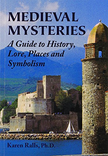 9780892541720: Medieval Mysteries: A Guide to History, Lore, Places and Symbolism