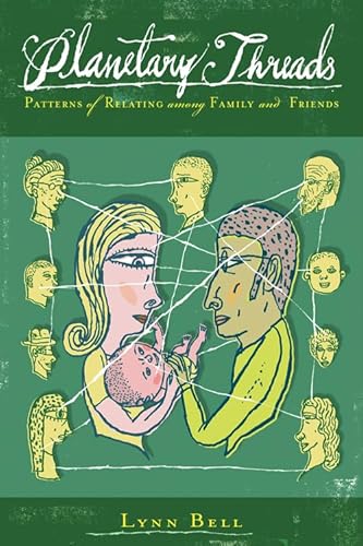 9780892542062: Planetary Threads: Patterns of Relating Among Family and Friends: The Living History of Family Dynamics in Our Patterns of Relating