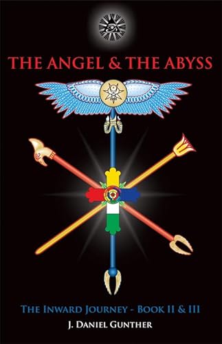 Imagen de archivo de The Angel & the Abyss: the Inward Journey, Books II & III a la venta por Daedalus Books
