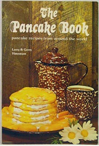 Stock image for The Pancake Book (Pancake Recipes From Around The World) for sale by ThriftBooks-Atlanta