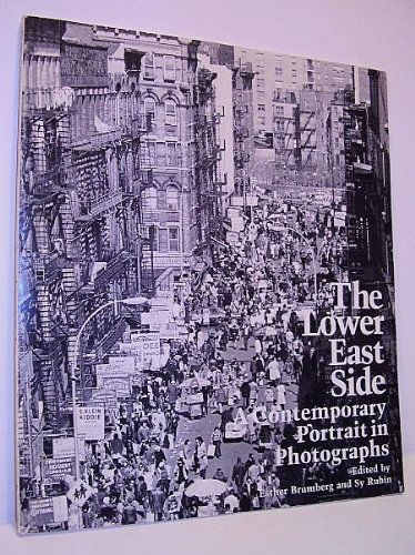 Stock image for The Lower East Side: A Contemporary Portrait in Photographs for sale by Table of Contents