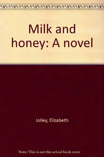 9780892551026: Title: Milk and HoneyA Novel