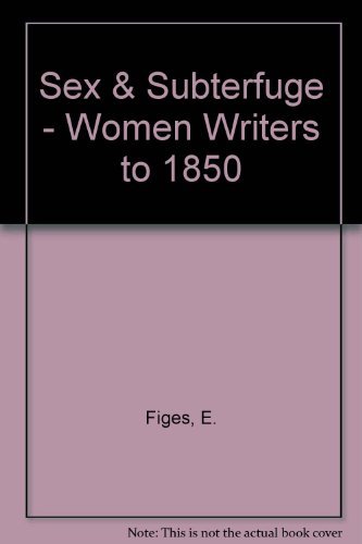9780892551293: Sex and Subterfuge: Women Writers to 1850