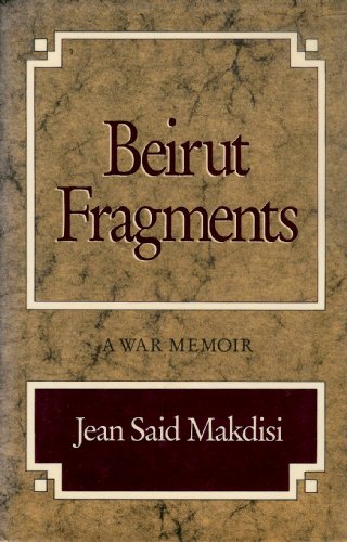 Stock image for Beirut Fragments: A War Memoir for sale by Front Cover Books