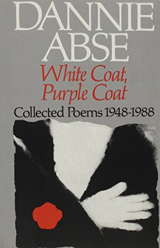 White Coat, Purple Coat: Collected Poems, 1948-1988 (9780892551538) by Abse, Dannie