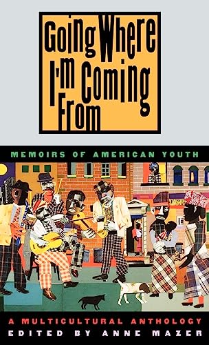 Stock image for Going Where I'm Coming From : Memoirs of American Youth for sale by Better World Books: West
