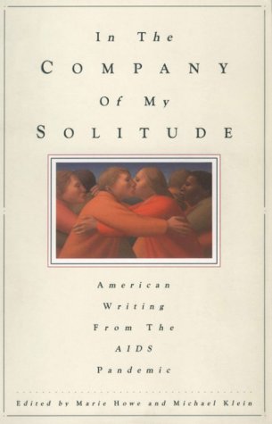 Stock image for In the Company of My Solitude: American Writing from the AIDS Pandemic for sale by Better World Books