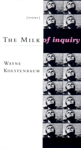 Imagen de archivo de The Milk of Inquiry: Poems a la venta por Housing Works Online Bookstore