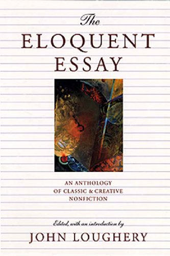 9780892552412: The Eloquent Essay: An Anthology of Classic & Creative Nonfiction