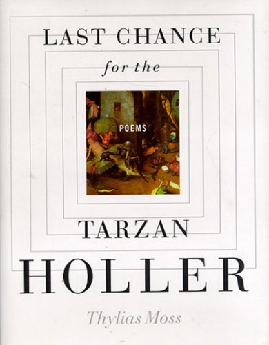 Stock image for Last Chance for the Tarzan Holler: Poems for sale by The Yard Sale Store