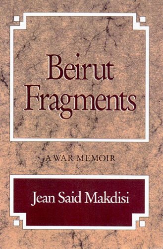 9780892552450: Beirut Fragments – A War Memoir