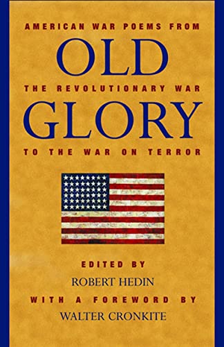 Beispielbild fr Old Glory: American War Poems from the Revolutionary War to the War on Terrorism zum Verkauf von Powell's Bookstores Chicago, ABAA