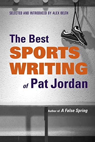 Imagen de archivo de The Best Sports Writing of Pat Jordan a la venta por ThriftBooks-Atlanta