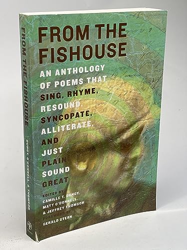 Stock image for From the Fishouse: An Anthology of Poems that Sing, Rhyme, Resound, Syncopate, Alliterate, and Just Plain Sound Great for sale by Patrico Books
