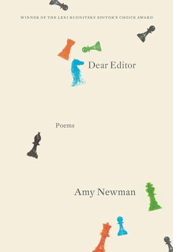 Dear Editor: Poems (Karen & Michael Braziller Books) (9780892553877) by Newman, Amy