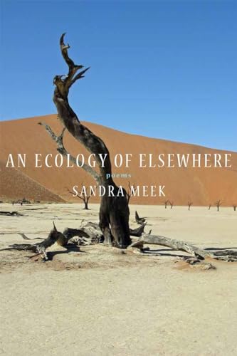 Beispielbild fr An Ecology of Elsewhere : Poems zum Verkauf von Better World Books