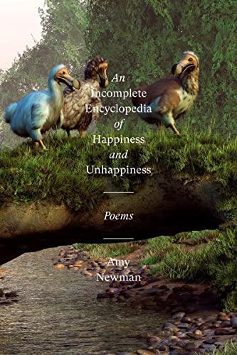 Stock image for Incomplete Encyclopedia of Happiness and Unhappiness : Poems for sale by GreatBookPrices
