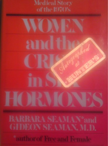 Stock image for Women and the Crisis in Sex Hormones for sale by Top Notch Books