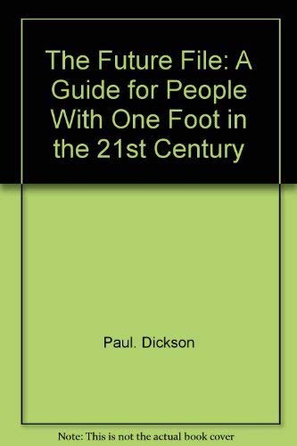 Beispielbild fr The future file: A guide for people with one foot in the 21st century zum Verkauf von Wonder Book