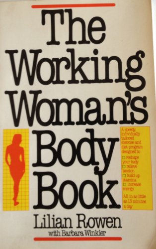 The Working Woman's Body Book