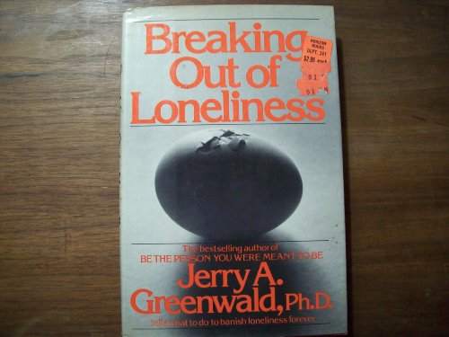 Beispielbild fr Breaking out of loneliness zum Verkauf von Wonder Book