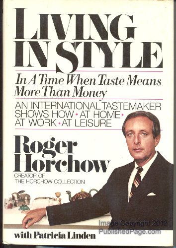 Imagen de archivo de Living in Style: In a Time When Taste Means More Than Money a la venta por ThriftBooks-Reno