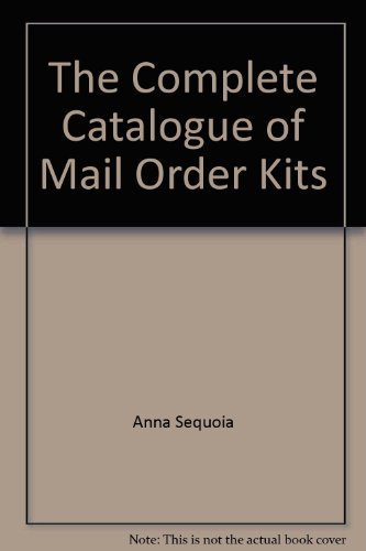9780892561742: The Complete Catalogue of Mail Order Kits