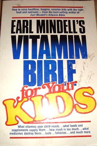 Beispielbild fr Earl Mindell's Vitamin Bible for Your Kids zum Verkauf von Wonder Book