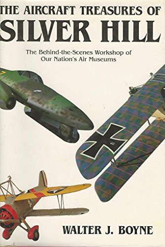 Beispielbild fr The Aircraft Treasures of Silver Hill zum Verkauf von Better World Books