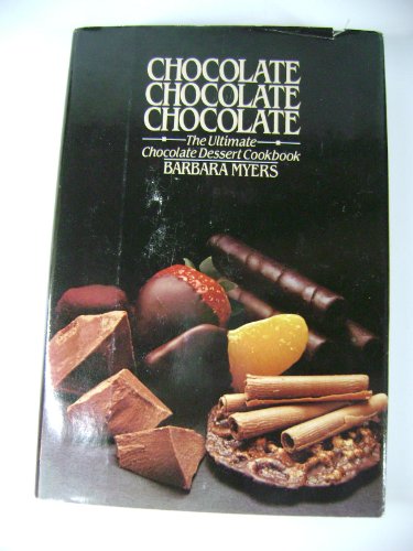 Imagen de archivo de CHOCOLATE, CHOCOLATE, CHOCOLATE a la venta por Wonder Book