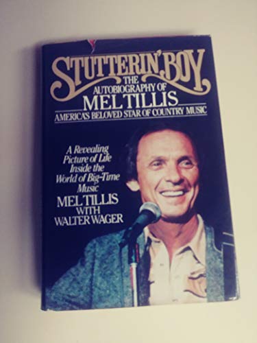 Stock image for Stutterin' Boy : The Autobiography of Mel Tillis for sale by Gulf Coast Books