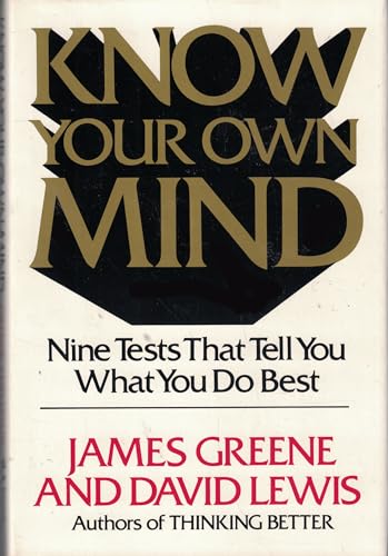 Beispielbild fr Know Your Own Mind: Nine Tests That Tell You What You Do Best zum Verkauf von Crotchety Rancher's Books