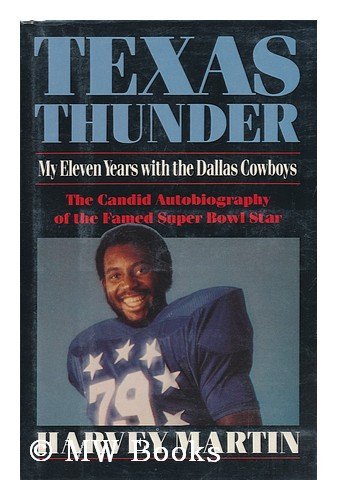 Beispielbild fr Texas Thunder : My Eleven Years with the Dallas Cowboys zum Verkauf von Wonder Book