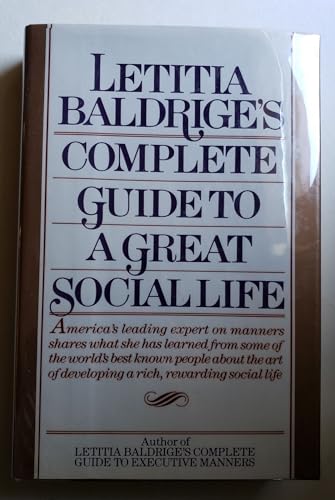 Beispielbild fr Letitia Baldrige's Complete Guide to a Great Social Life zum Verkauf von Wonder Book