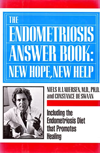 Imagen de archivo de The Endometriosis Answer Book: New Hope, New Help (Including the Endometriosis Diet That Promotes Healing) a la venta por arbour books