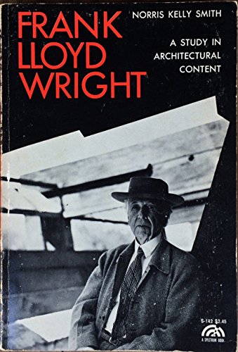 Stock image for Frank Lloyd Wright: A study in architectural content for sale by Better World Books: West