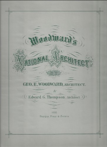 Stock image for Woodward's National Architect A Victorian Guide Book of 1869 for sale by The Chester Bookworm