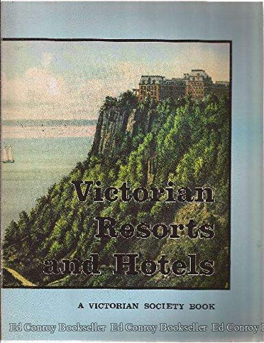 Beispielbild fr Victorian Resorts and Hotels: Essays from a Victorian Society, Autumn Symposium zum Verkauf von Wonder Book