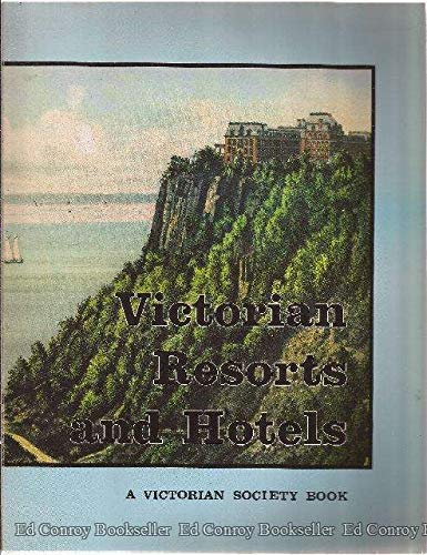 Stock image for Victorian Resorts and Hotels: Essays from a Victorian Society, Autumn Symposium for sale by Wonder Book
