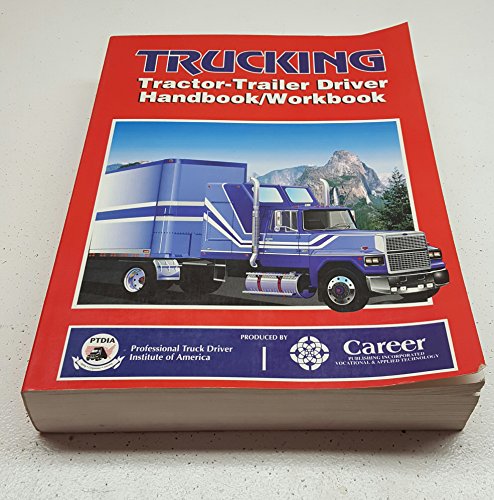 Stock image for Trucking: Tractor Trailer Driver Handbook Workbook for sale by ThriftBooks-Atlanta