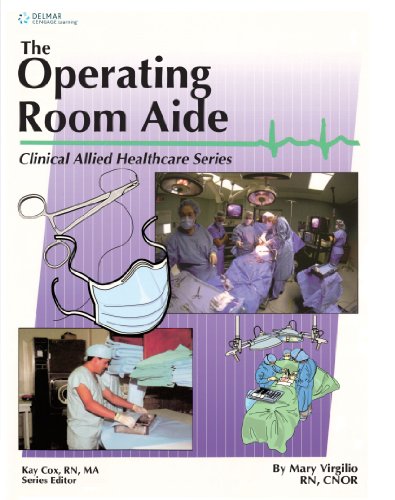 Imagen de archivo de The Operating Room Aide (Clinical Allied Healthcare Series) a la venta por Discover Books