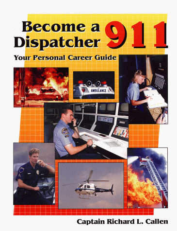 9780892624942: Become a 911 Dispatcher: Your Personal Career Guide