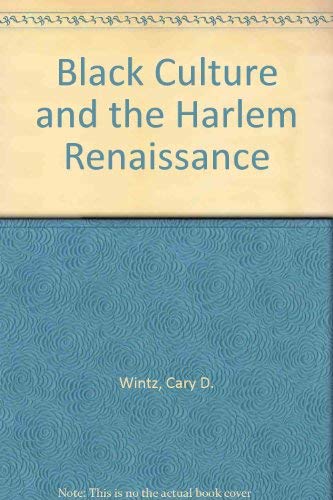 Beispielbild fr Black Culture and the Harlem Renaissance zum Verkauf von Wonder Book