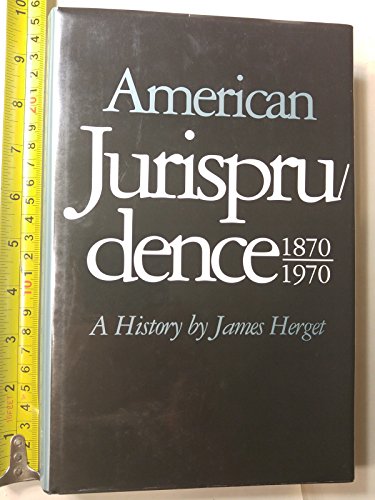 Imagen de archivo de American jurisprudence, 1870-1970: A history a la venta por Friends of  Pima County Public Library