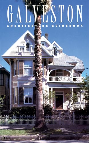 Imagen de archivo de Galveston Architecture Guidebook a la venta por Half Price Books Inc.