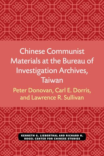 Stock image for Chinese Communist Materials at the Bureau of Investigation Archives, Taiwan for sale by Better World Books