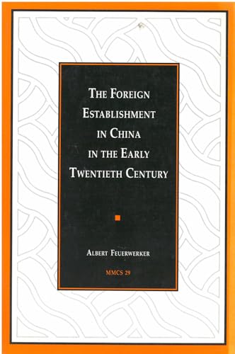 9780892640294: The Foreign Establishment in China in the Early Twentieth Century: Volume 29 (Michigan Monographs In Chinese Studies)