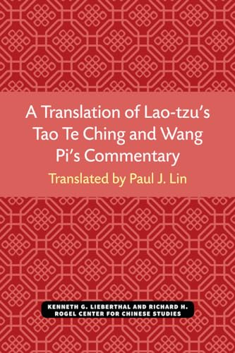 Beispielbild fr A Translate of Lao Tzu's Tao Te Ching and Wang Pi's Commentary (Michigan Monographs in Chinese Studies, No. 30) zum Verkauf von ACADEMIA Antiquariat an der Universitt